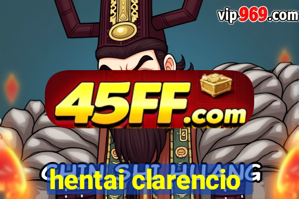 hentai clarencio